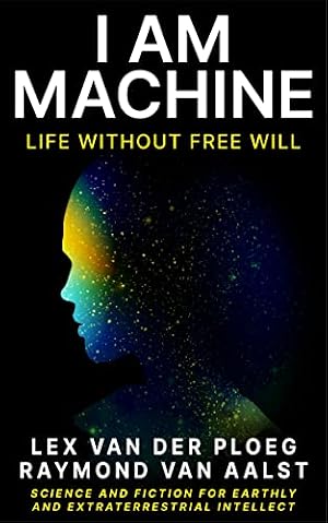 I Am Machine and If Humans Have No Free Will, Can AI Have Consciousness?