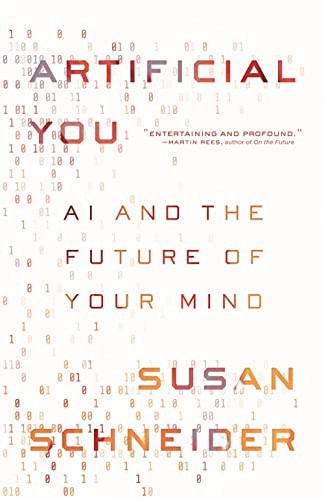 Susan Schneider's Artificial You and the Test for Machine Minds